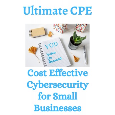 Cost Effective Cybersecurity for Small Businesses 2022