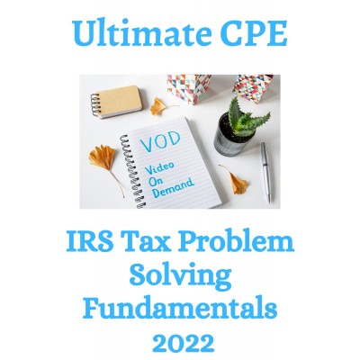 IRS Tax Problem Solving Fundamentals 2022