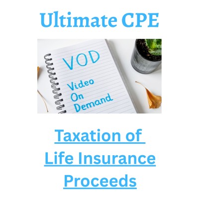 Taxation of Life Insurance Proceeds 2026