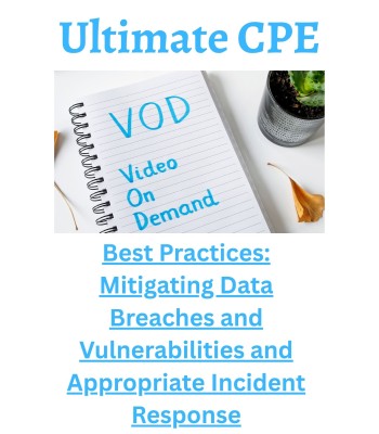 Best Practices: Mitigating Data Breaches and Vulnerabilities and Appropriate Incident Response 2026