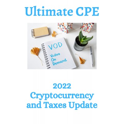 2022 Cryptocurrency and Taxes Update