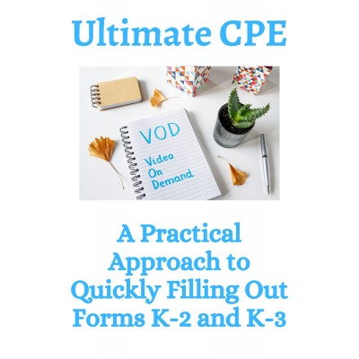 A Practical Approach to Quickly Filling Out Forms K-2 and K-3